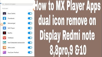 How to MX Player Apps dual icon remove on Display Redmi note 8,8pro,9 &10