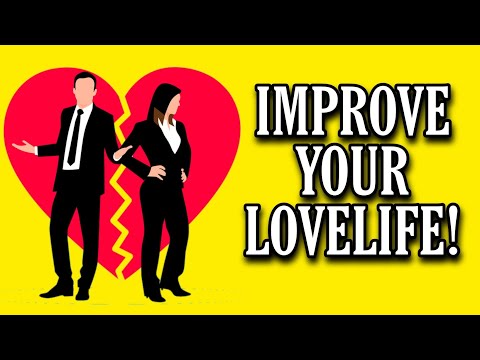 How to Improve Your Love Life By Breaking Up The Right Way