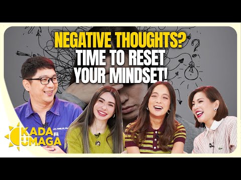Kada Umaga | Here Are the Simple Ways to Reset Your Mindset | Highlights