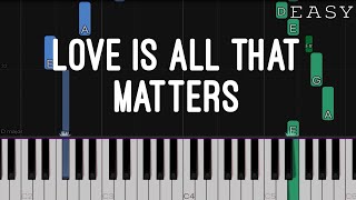 Love Is All That Matters - Eric Carmen | EASY PIano Tutorial chords