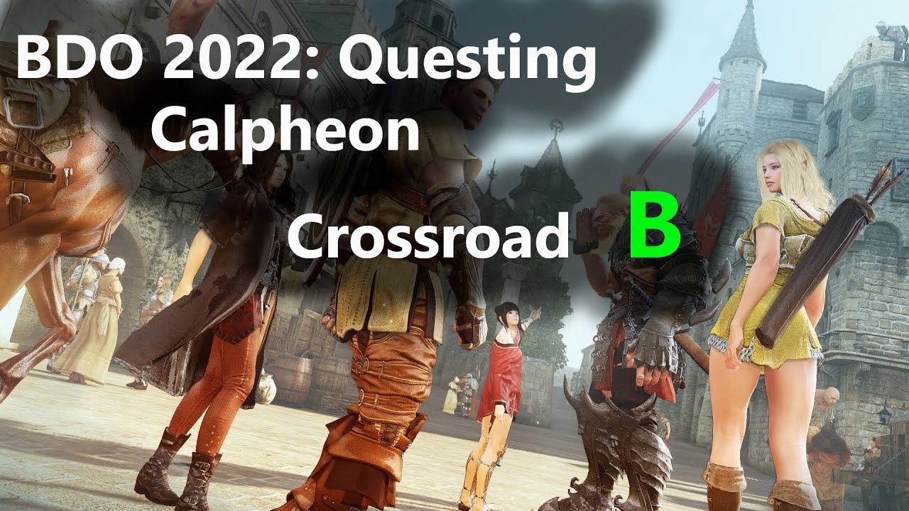 [OUTDATED] BDO Calpheon Main Quest Line Crossroad B 2/2 YouTube