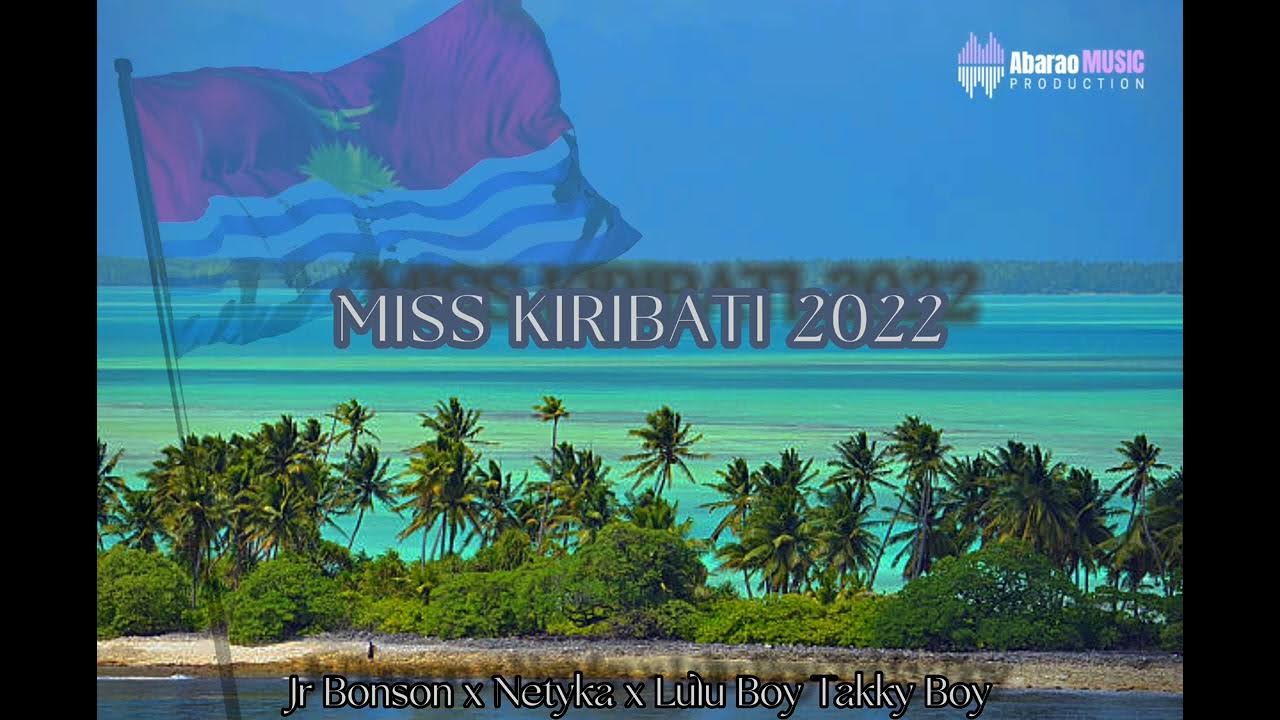 Miss Kiribati~2022 _-_ Jr Bonson x Netyka x Lulu Boy x Takky Boy - YouTube