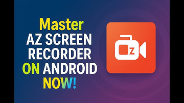 Master AZ Screen Recorder on Android NOW!