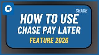 How to Use Chase Pay Later Feature 2026 !