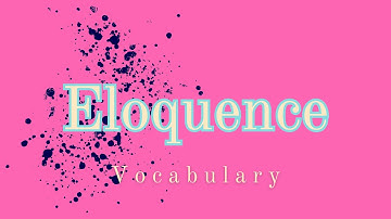 What does Eloquence mean?