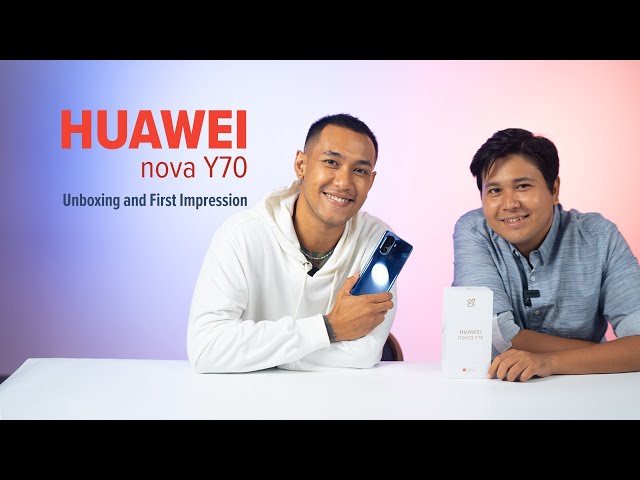 Huawei nova Y70 | First Impression with Shwe Htoo class=