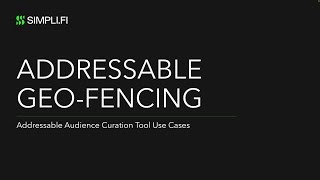 Addressable Geo-Fencing Use Cases & Success Stories