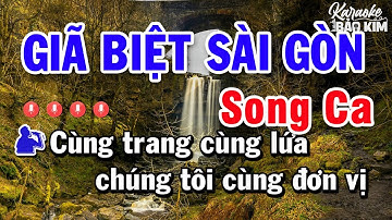 Giã Biệt Sài Gòn Karaoke Song Ca Beat Nhạc Sống 2023