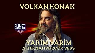 Volkan Konak - Yari̇m Yari̇m (Alternati̇ve Rock Vers.)