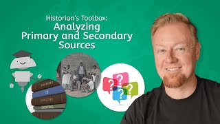 Historian's Toolbox: Analyzing Primary and Secondary Sources  World History for Teens!