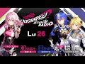 【LAP26】HIGHSPEED Étoile RADIO ｜パーソナリティ 和泉風花（輪堂凛 役）日笠陽子（浅河カナタ 役）ゲスト 堀江由衣（ソフィア・B・時任 役）