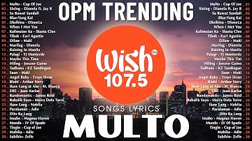 Hot Hits Philippines - MULTO | Best of Wish 107.5 Songs Playlist | OPM Trending 2025