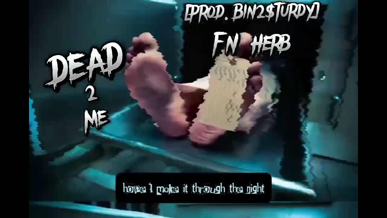 Watch Dead2me - FN Herb (Official Lyric Video) on YouTube Watch Dead2me - FN Herb (Official Lyric Video) on YouTube