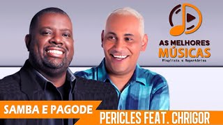 PÉRICLES & CHRIGOR - ACÚSTICO COMPLETO - TOP PAGODE 2023