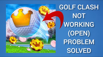 How To Solve Golf Clash App Not Working/Not Open Problem|| Rsha26 Solutions