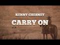 Kenny Chesney - Carry On / Lyrics