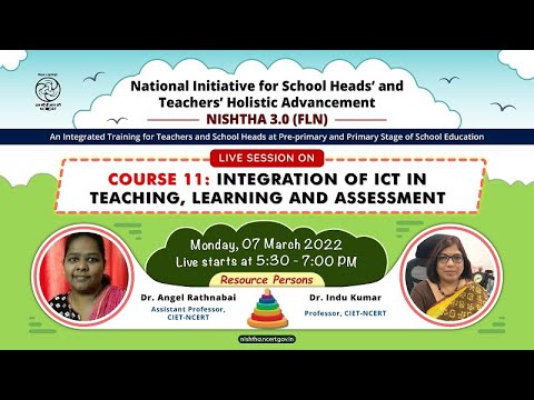NISHTHA 3.0 (FLN) COURSE 11: INTEGRATION OF ICT IN TEACHING, LEARNING AND ASSESSMENT