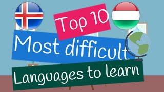 Top 10 most difficult languages to learn