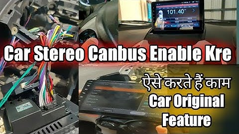 How to enable canbus setting in after market android stereo?