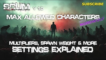 SCUM 1.0 Max Allowed, Multipliers, and Spawn Weights Explained