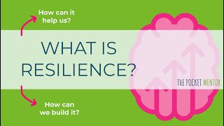RESILIENCE: WHAT IS IT And How Can It Help Us?