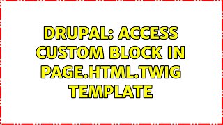 Drupal: Access custom block in page.html.twig template