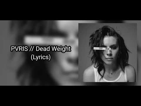 PVRIS - Dead Weight (Lyrics)