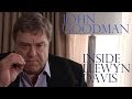 dp30 john goodman talks inside llewyn davis
