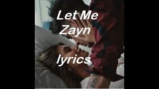 Zayn - Let Me - New Song - 
