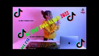 dj tiktok viral full alllbum 2022 [ dj imut