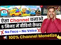  channel   5     no face  no voice  100 channel monetize 