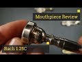 Review: Trumpet Mouthpiece - Bach 1.25C