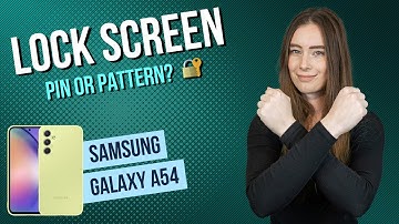 Samsung Galaxy A54 5G - How to set up screen lock • 📱 • 🀡 • ☡ • Tutorial