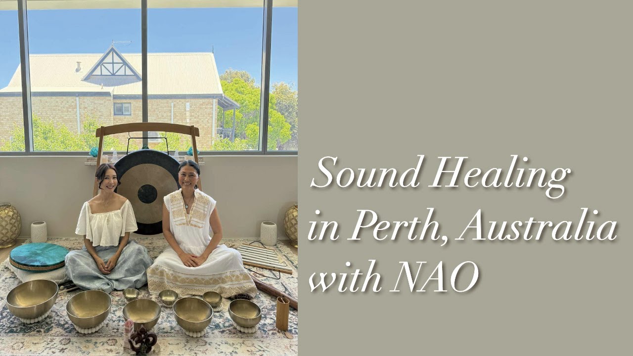 Sound Healing in Perth, Australia with NAO - YouTube