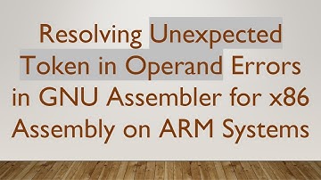 Resolving Unexpected Token in Operand Errors in GNU Assembler for x86 Assembly on ARM Systems