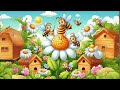 Doux miel des petites abeilles - Chanson pour enfants