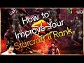 Starcraft 2 - How to: Improve Your Starcraft 2 Rank