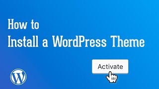 How to Install a WordPress Theme [Zip Upload]