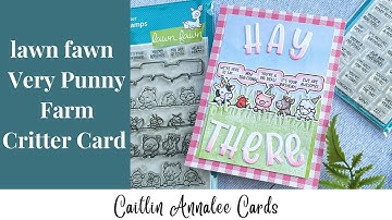 A lawn fawn Very Punny Farm Critter Card | Copic Coloring Critters from the New Release