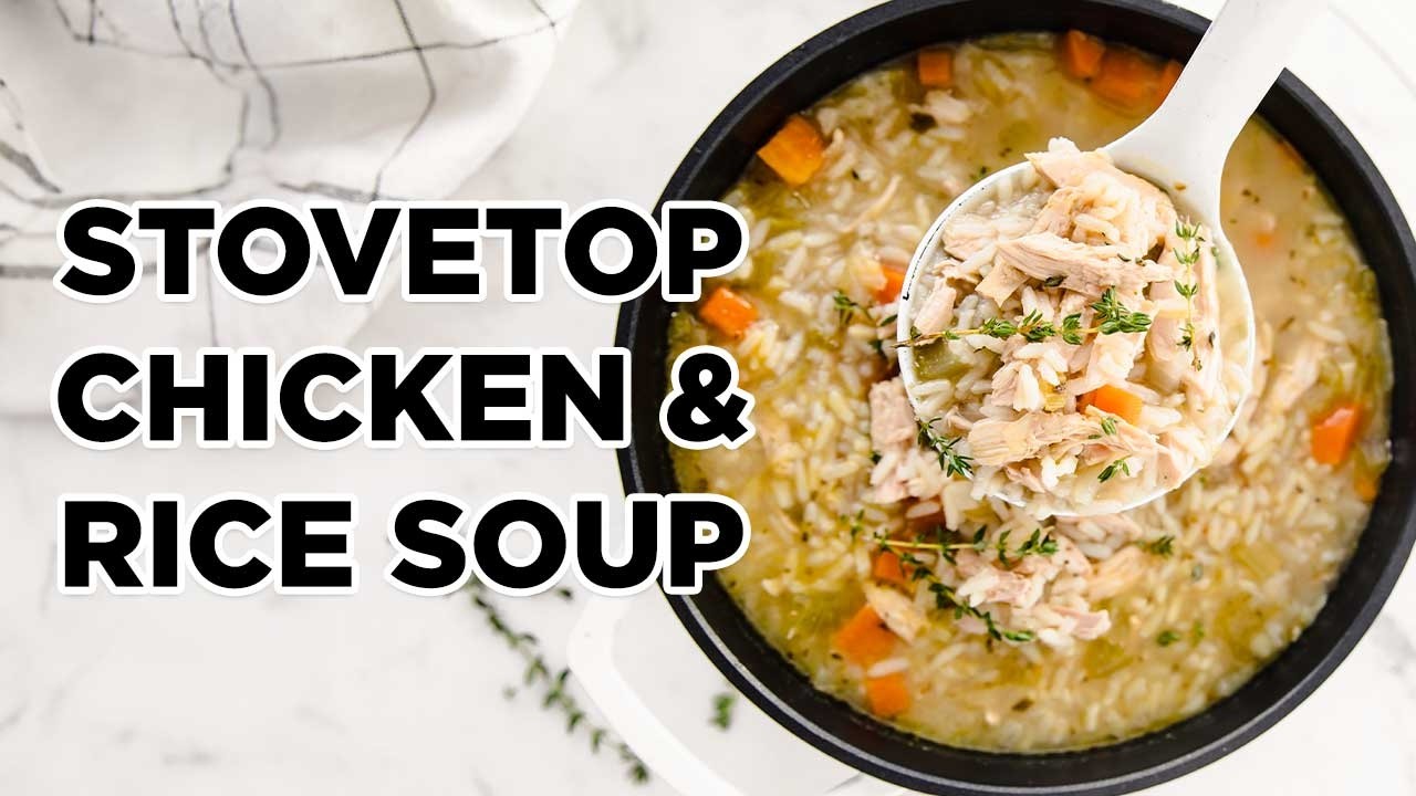 Easy Stovetop Chicken and Rice Soup Recipe Healthy Comfort Food by