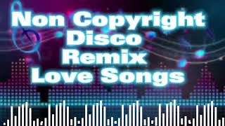 Love Songs Disco Remix | non copyright song