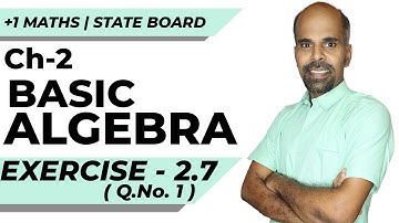 11th | ex. 2.7 | Q.No.1 | basic algebra | Chapter 2 | State Board | ram maths