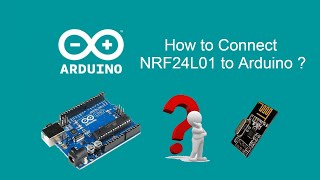 How to Connect NRF24L01 Transceiver Module