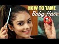 DIY | How To Tame Baby Hair | Hair Care Tutorial | Home Remedy For Hair | Foxy Makeup Tutorials