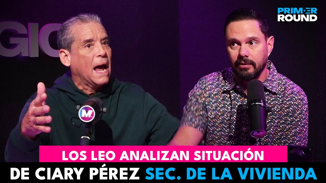 Leo Díaz y Leo Aldridge | Analizan Situacion De Ciary Pérez Secretaria De La Vivienda