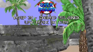 (Doom II) Overboard: Map 31 - Demo Island (UV-Max Speedrun in 1:04)