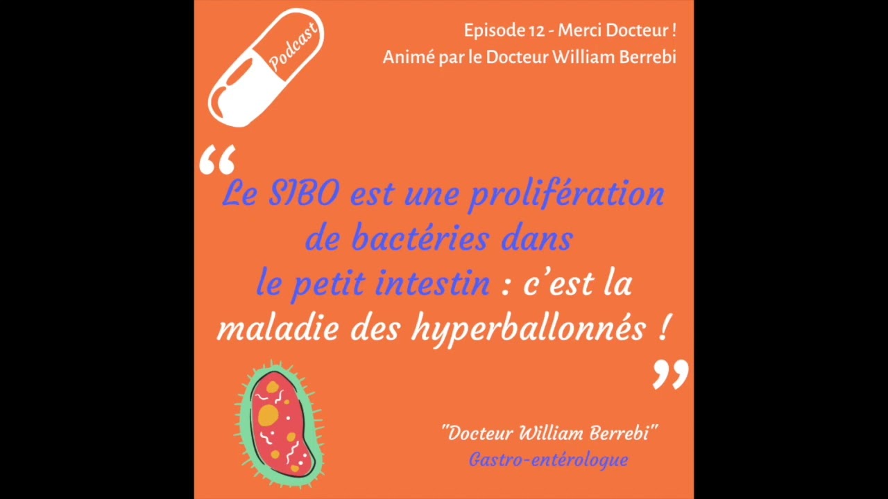 Podcast Santé Merci Docteur Episode 12   SIBO   La maladie des hyperballonnés