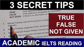 3 SECRET TIPS FOR TURE FALSE NOT GIVEN || ACADEMIC IELTS READING