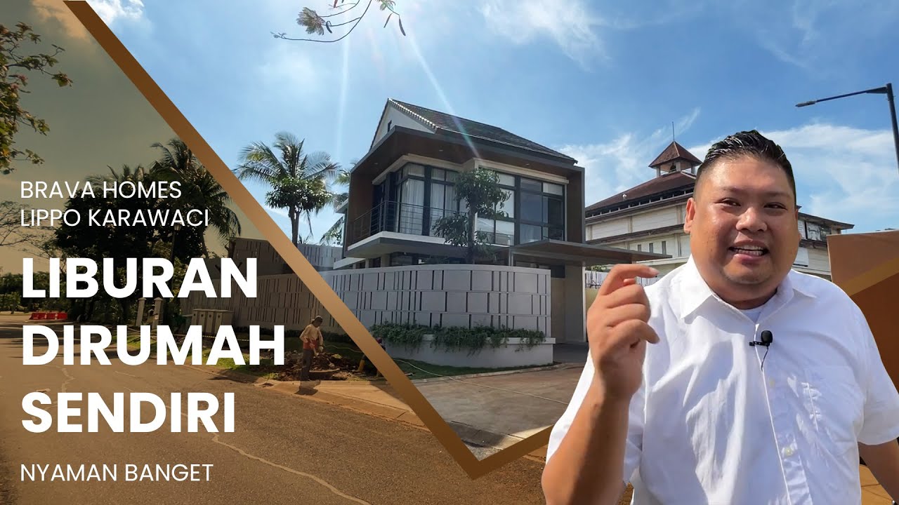 REVIEW BRAVA HOMES AT TAMAN HIMALAYA DAN DIPONEGORO, LIPPO KARAWACI