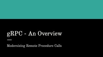gRPC: An Overview